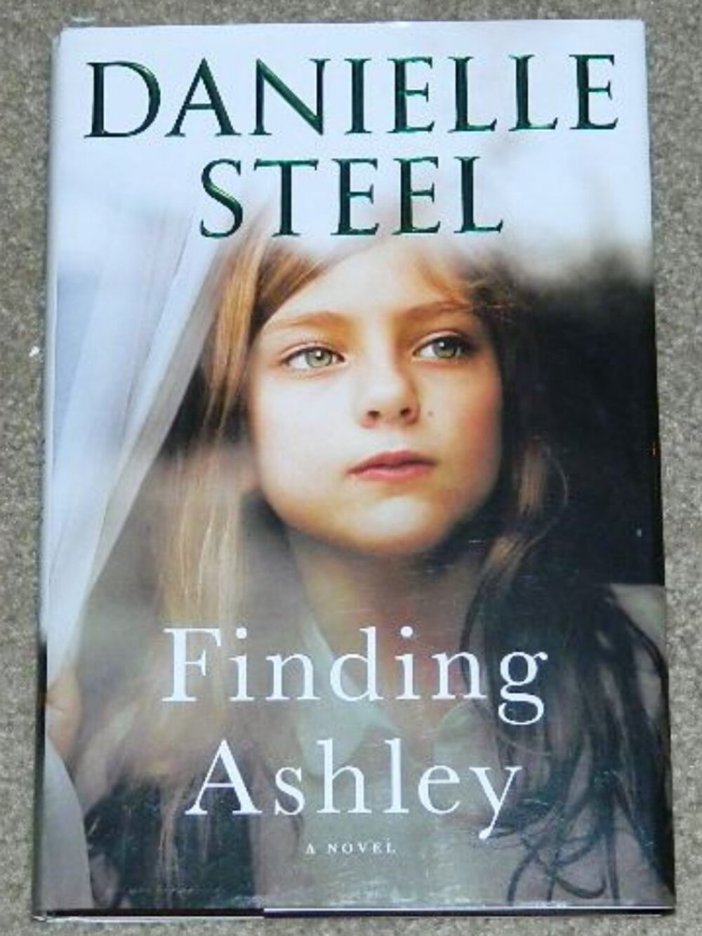 FINDING ASHLEY by Danielle Steel Hard Cover First Edition